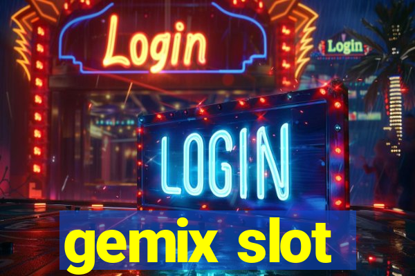 gemix slot